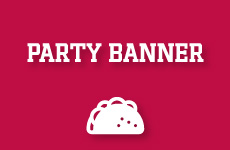 Text reads party banner. Taco icon.